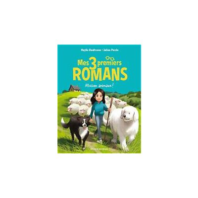 Mes 3 Premiers Romans: Mission Animaux