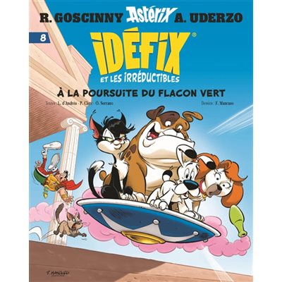 A La Poursuite Du Flacon Vert Idefix Et Les Irreductibles