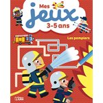 Les Pompiers Mes Jeux 3-5 Ans