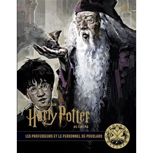 Les Professeurs Et Le Personnel De Poudlard T.11