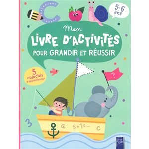 Mon Livre D'activites Pour Grandir Et Reussir