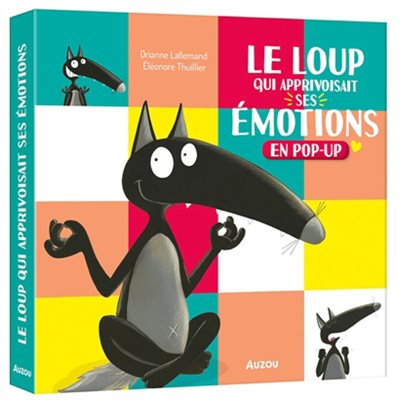 Le Loup Qui Apprivoisait Ses Emotions