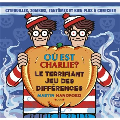 Ou Est Charlie. Le Terrifiants Jeu Des Differences