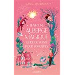Tenir Une Auberge Magique: Guide De Survie Pour Sorcieres