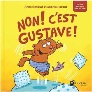 Non! C'est Gustave!